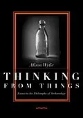 E-Book (pdf) Thinking from Things von Alison Wylie