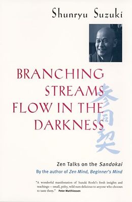 E-Book (pdf) Branching Streams Flow in the Darkness von Shunryu Suzuki