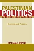 E-Book (pdf) Palestinian Politics after the Oslo Accords von Nathan Brown