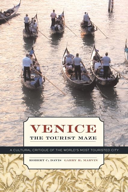 Venice, the Tourist Maze