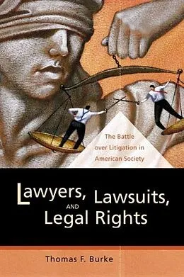 E-Book (pdf) Lawyers, Lawsuits, and Legal Rights von Thomas F. Burke