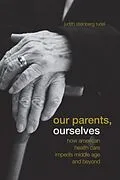 E-Book (pdf) Our Parents, Ourselves von Judith Steinberg Turiel