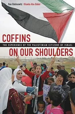 E-Book (pdf) Coffins on Our Shoulders von Dan Rabinowitz, Khawla Abu-Baker
