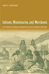 eBook (pdf) Indians, Missionaries, and Merchants de Kent Lightfoot