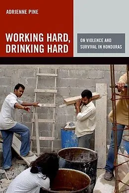 E-Book (epub) Working Hard, Drinking Hard von Adrienne Pine