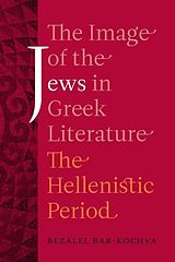 eBook (pdf) Image of the Jews in Greek Literature de Bezalel Bar-Kochva