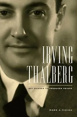 E-Book (pdf) Irving Thalberg von Mark A. Vieira