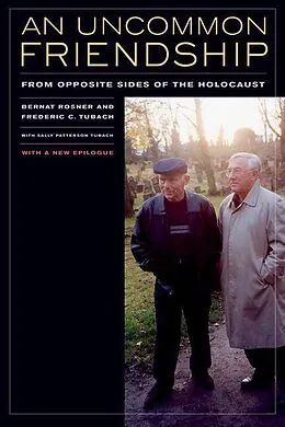 E-Book (epub) An Uncommon Friendship von Bernat Rosner, Frederic C. Tubach