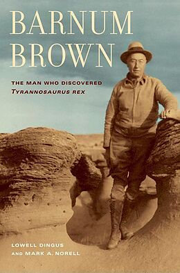 eBook (epub) Barnum Brown de Lowell Dingus, Mark Norell