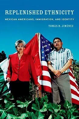 E-Book (epub) Replenished Ethnicity von Tomas Jimenez