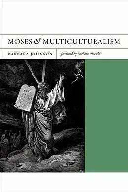 E-Book (epub) Moses and Multiculturalism von Barbara Johnson