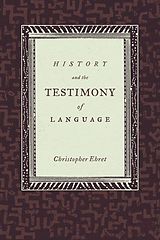 eBook (epub) History and the Testimony of Language de Christopher Ehret