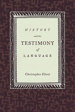 eBook (epub) History and the Testimony of Language de Christopher Ehret