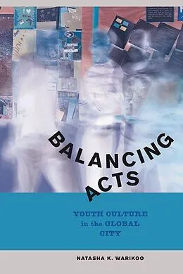 E-Book (epub) Balancing Acts von Natasha Kumar Warikoo