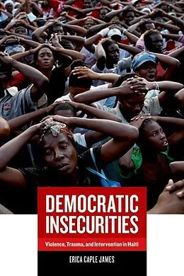 E-Book (epub) Democratic Insecurities von Erica Caple James