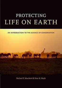 E-Book (epub) Protecting Life on Earth von Michael Paul Marchetti, Peter B. Moyle