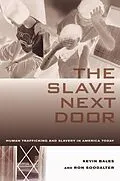E-Book (epub) The Slave Next Door von Kevin Bales, Ron Soodalter