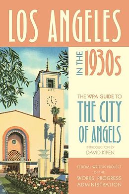 E-Book (epub) Los Angeles in the 1930s von Federal Writers Project of the Works Progress Administration