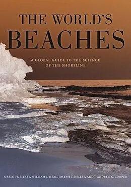 E-Book (epub) The World's Beaches von Orrin H. Pilkey, William J. Neal, James Andrew Graham Cooper