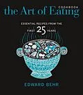 E-Book (epub) The Art of Eating Cookbook von Edward Behr