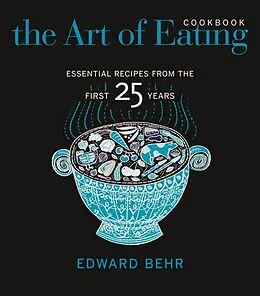 E-Book (epub) The Art of Eating Cookbook von Edward Behr