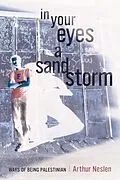 E-Book (epub) In Your Eyes a Sandstorm von Arthur Neslen