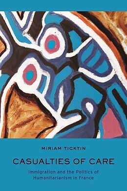 eBook (epub) Casualties of Care de Miriam I. Ticktin