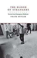E-Book (epub) The Blood of Strangers von Frank Huyler
