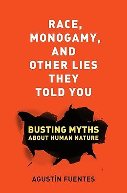 eBook (epub) Race, Monogamy, and Other Lies They Told You de Agustín Fuentes
