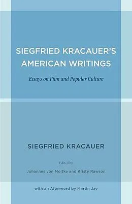 E-Book (epub) Siegfried Kracauer's American Writings von Siegfried Kracauer