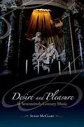 E-Book (epub) Desire and Pleasure in Seventeenth-Century Music von Susan Mcclary