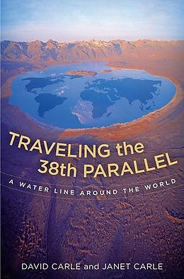 E-Book (epub) Traveling the 38th Parallel von David Carle, Janet Carle