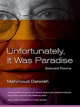 E-Book (epub) Unfortunately, It Was Paradise von Mahmoud Darwish