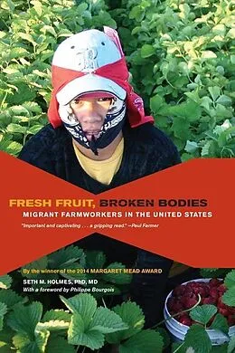 E-Book (epub) Fresh Fruit, Broken Bodies von Seth M. Holmes