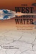 ePUB The West without Water von B. Lynn Ingram, Frances Malamud-Roam