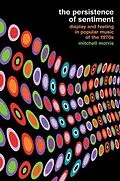 E-Book (epub) The Persistence of Sentiment von Mitchell Morris
