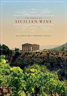 E-Book (epub) The World of Sicilian Wine von Bill Nesto, Frances Di Savino