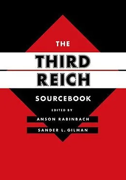 E-Book (epub) The Third Reich Sourcebook von Anson Rabinbach, Sander L. Gilman