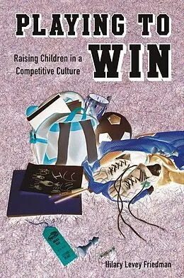 E-Book (epub) Playing to Win von Hilary Levey Friedman