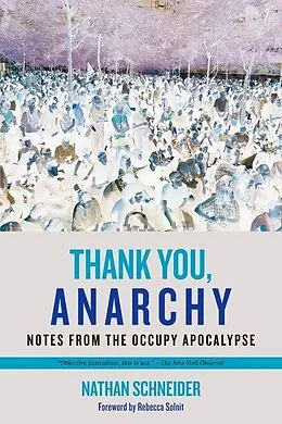 E-Book (epub) Thank You, Anarchy von Nathan Schneider