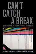 E-Book (epub) Can't Catch a Break von Susan Starr Sered, Maureen Norton-Hawk