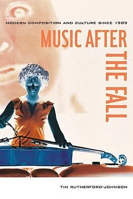 E-Book (epub) Music after the Fall von Tim Rutherford-Johnson