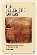 E-Book (epub) The Hellenistic Far East von Rachel Mairs