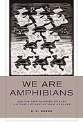 E-Book (epub) We Are Amphibians von R. S. Deese