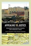 E-Book (epub) Appealing to Justice von Kitty Calavita, Valerie Jenness