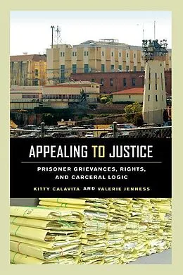 E-Book (epub) Appealing to Justice von Kitty Calavita, Valerie Jenness