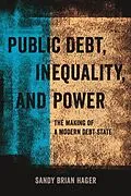E-Book (epub) Public Debt, Inequality, and Power von Sandy Brian Hager