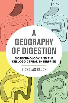 E-Book (epub) A Geography of Digestion von Nicholas Bauch