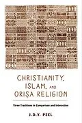 E-Book (epub) Christianity, Islam, and Orisa-Religion von J. D. Y. Peel