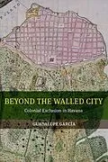 E-Book (epub) Beyond the Walled City von Guadalupe Garcia